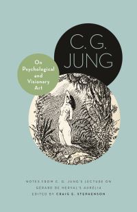Book Cover for On Psychological and Visionary Art by C G Jung, Gérard de Nerval