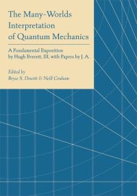 Book Cover for The Many-Worlds Interpretation of Quantum Mechanics by Bryce S DeWitt, Neill Graham