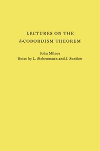 Book Cover for Lectures on the H-Cobordism Theorem by John W Milnor