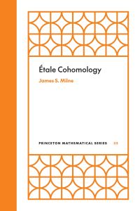 Book Cover for Étale Cohomology by J S Milne