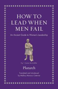 Book Cover for How to Lead When Men Fail by Plutarch, Plutarch