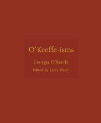 Book Cover for O'Keeffe-Isms by Georgia OKeeffe