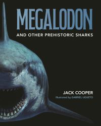 Book Cover for Megalodon and Other Prehistoric Sharks by Jack Cooper