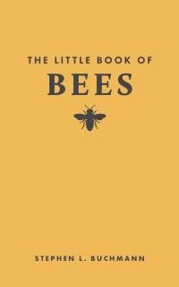 Book Cover for The Little Book of Bees by Stephen L Buchmann
