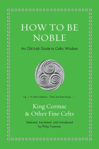 Book Cover for How to Be Noble by King Cormac