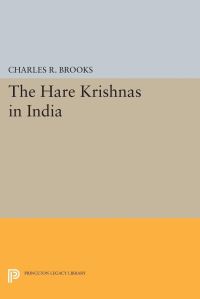 Book Cover for The Hare Krishnas in India by Charles R Brooks