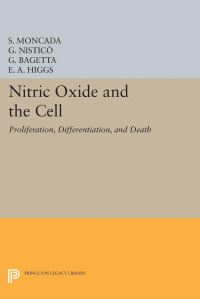 Book Cover for Nitric Oxide and the Cell by S Moncada, G Nisticò, G Bagetta, E A Higgs