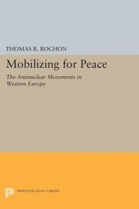 Book Cover for Mobilizing for Peace by Thomas R Rochon