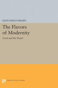 Book Cover for The Flavors of Modernity by GianPaolo Biasin