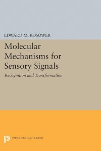 Book Cover for Molecular Mechanisms for Sensory Signals by Edward M Kosower