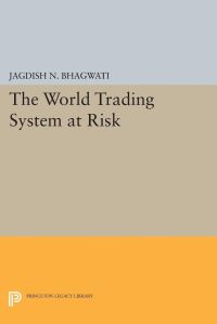 Book Cover for The World Trading System at Risk by Jagdish N Bhagwati