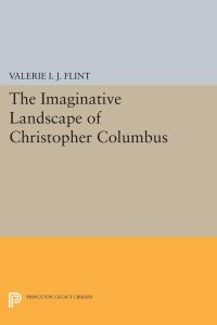 Book Cover for The Imaginative Landscape of Christopher Columbus by Valerie Irene Jane Flint