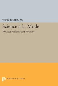 Book Cover for Science a La Mode by Tony Rothman