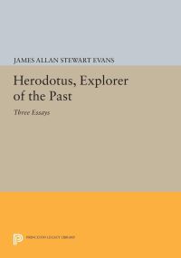 Book Cover for Herodotus, Explorer of the Past by J A S Evans