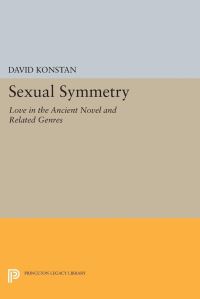 Book Cover for Sexual Symmetry by David Konstan