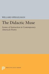 Book Cover for The Didactic Muse by Willard Spiegelman