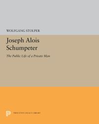 Book Cover for Joseph Alois Schumpeter by Wolfgang F Stolper