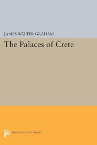 Book Cover for The Palaces of Crete by James Walter Graham