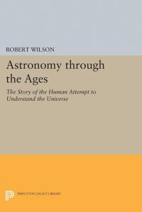 Book Cover for Astronomy Through the Ages by Robert Wilson