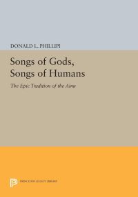 Book Cover for Songs of Gods, Songs of Humans by Donald L Phillipi