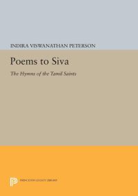 Book Cover for Poems to Síva by Indira Viswanathan Peterson
