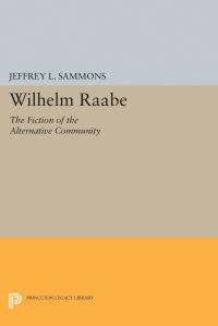 Book Cover for Wilhelm Raabe by Jeffrey L Sammons
