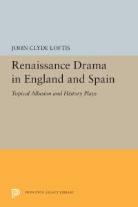 Book Cover for Renaissance Drama in England and Spain by John Clyde Loftis