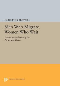 Book Cover for Men Who Migrate, Women Who Wait by Caroline Brettell