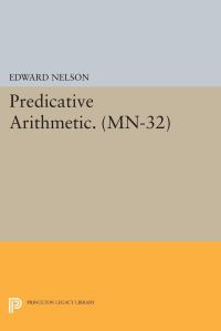 Book Cover for Predicative Arithmetic by Edward Nelson