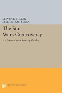 Book Cover for The Star Wars Controversy by Steven E Miller, Stephen Van Evera