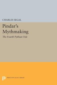 Book Cover for Pindar's Mythmaking by Charles Segal