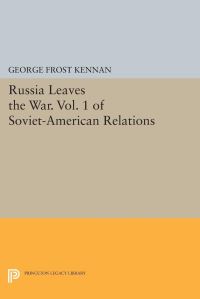 Book Cover for Soviet American Relations, 1917-1920. Volume 1 Russia Leaves the War by George F Kennan