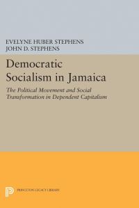 Book Cover for Democratic Socialism in Jamaica by Evelyne Huber Stephens, John D Stephens