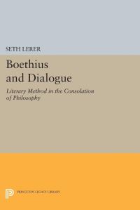 Book Cover for Boethius and Dialogue by Seth Lerer