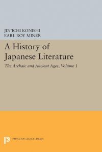 Book Cover for A History of Japanese Literature, Volume 1 by Jinichi Konishi