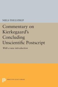 Book Cover for Commentary on Kierkegaard's Concluding Unscientific Postscript by Niels Thulstrup