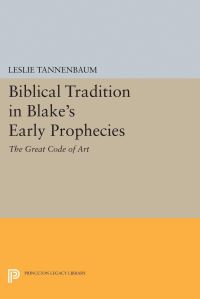 Book Cover for Biblical Tradition in Blake's Early Prophecies by Leslie Tannenbaum