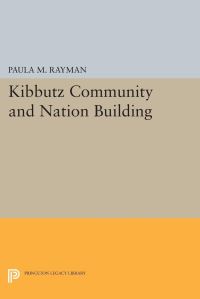 Book Cover for The Kibbutz Community and Nation Building by Paula M Rayman