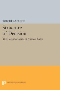 Book Cover for Structure of Decision by Robert M Axelrod
