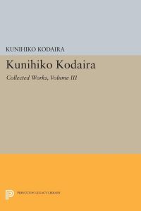 Book Cover for Collected Works. Volume III by Kunihiko Kodaira