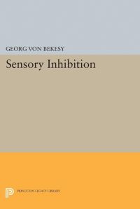 Book Cover for Sensory Inhibition by Georg Von Békésy