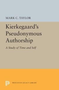 Book Cover for Kierkegaard's Pseudonymous Authorship by Mark C Taylor