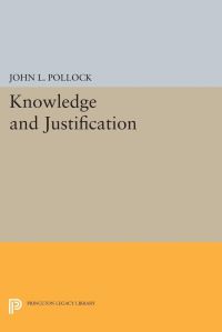 Book Cover for Knowledge and Justification by John L Pollock