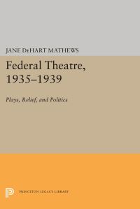 Book Cover for Federal Theatre, 1935-1939 by Jane Sherron De Hart