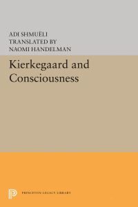 Book Cover for Kierkegaard and Consciousness by Adi Shmuëli