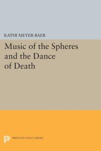 Book Cover for Music of the Spheres and the Dance of Death by Kathi MeyerBaer