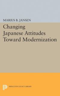 Book Cover for Changing Japanese Attitudes Toward Modernization by Marius B Jansen