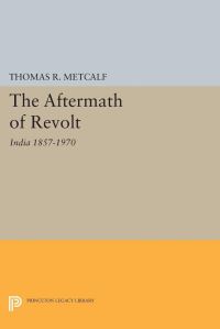 Book Cover for The Aftermath of Revolt by Thomas R Metcalf