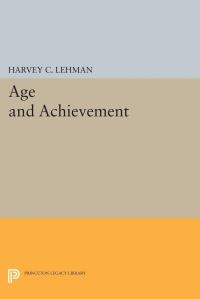 Book Cover for Age and Achievement by Harvey Christian Lehman