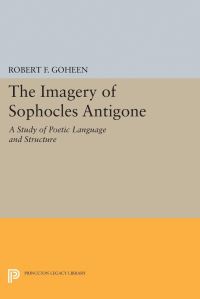 Book Cover for Imagery of Sophocles Antigone by Robert Francis Goheen